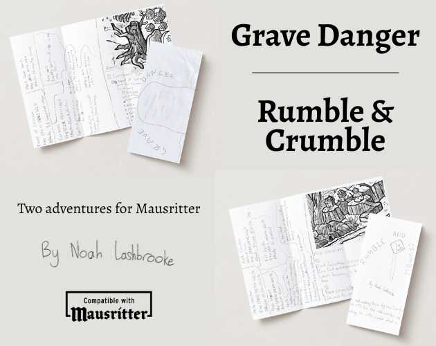 Grave Danger // Rumble & Crumble